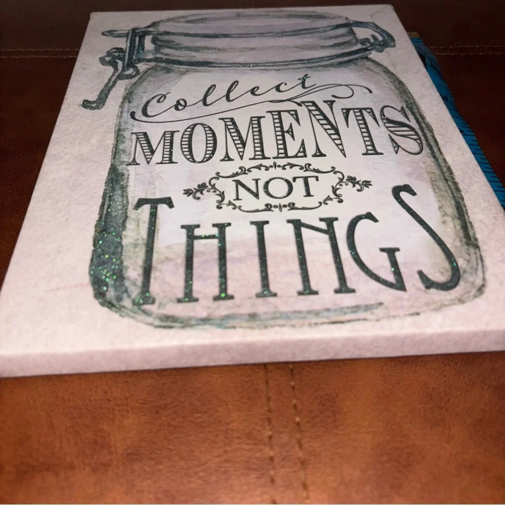 Cute Wall Sign With Collect Moments Not Things